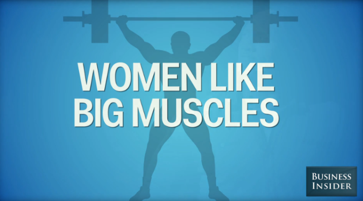 Women like big muscles